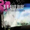 B R Oad Way - Enter the Automaton